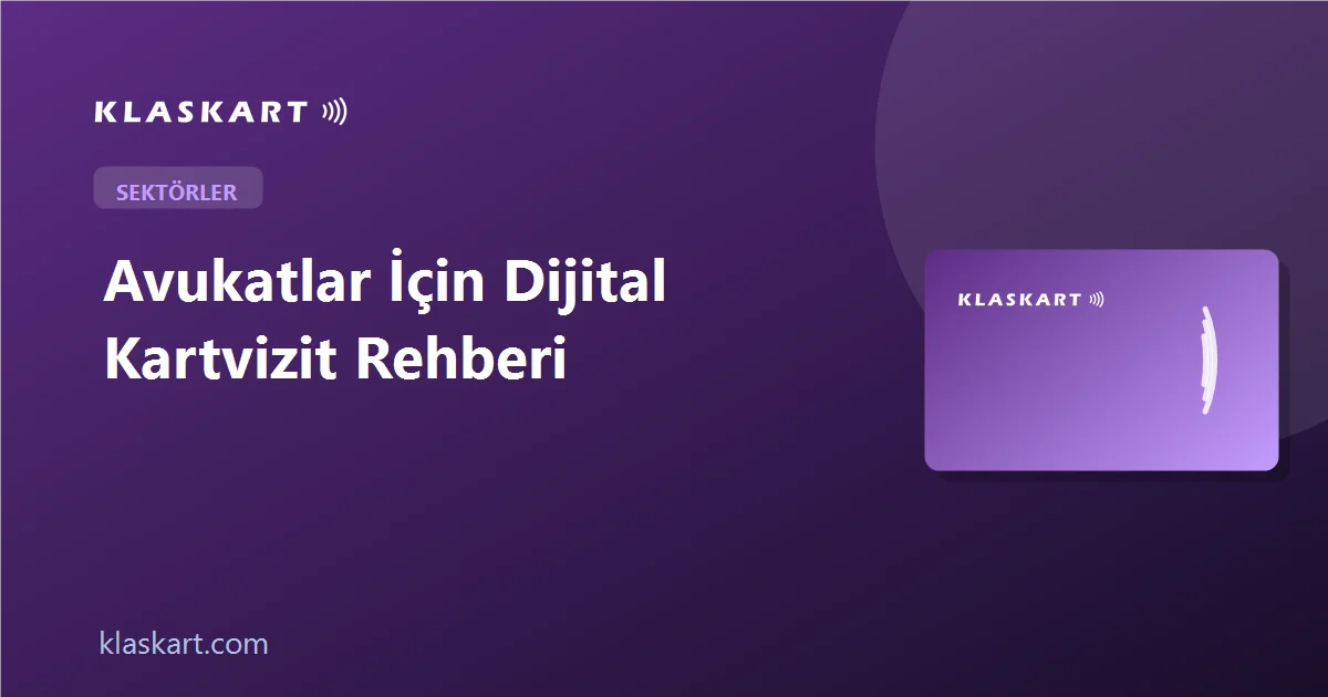 Avukatlar İçin Dijital Kartvizit Rehberi