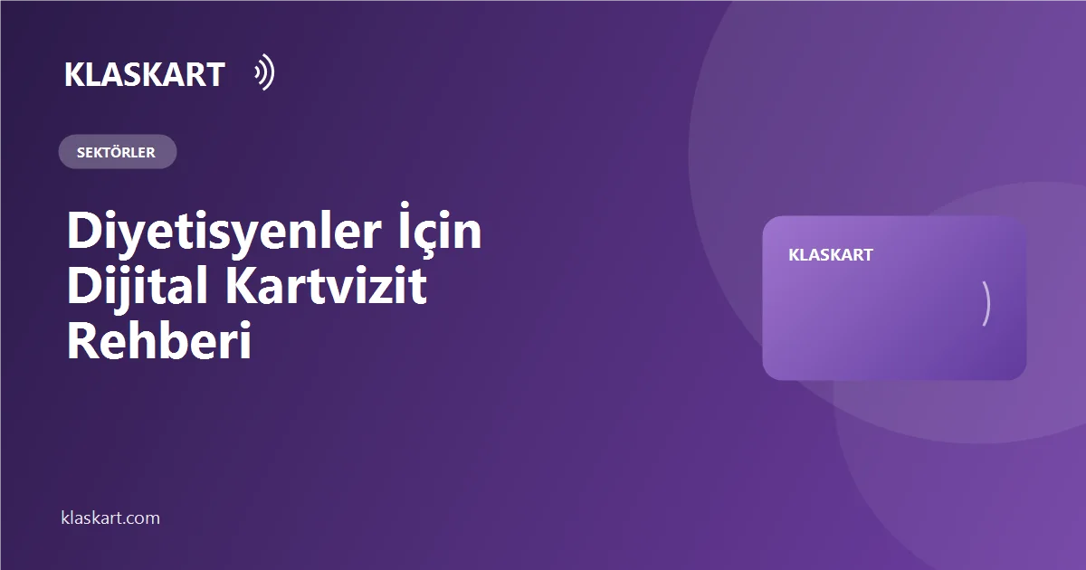 Diyetisyenler İçin Dijital Kartvizit Rehberi