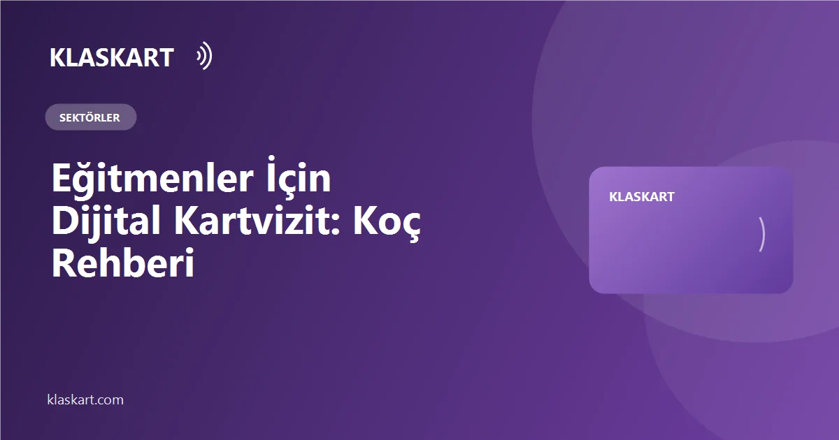 Eğitmenler İçin Dijital Kartvizit: Koç Rehberi