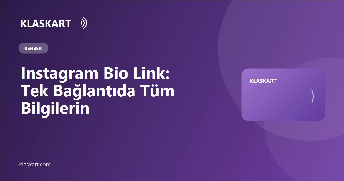 Instagram Bio Link: Tek Bağlantıda Tüm Bilgilerin