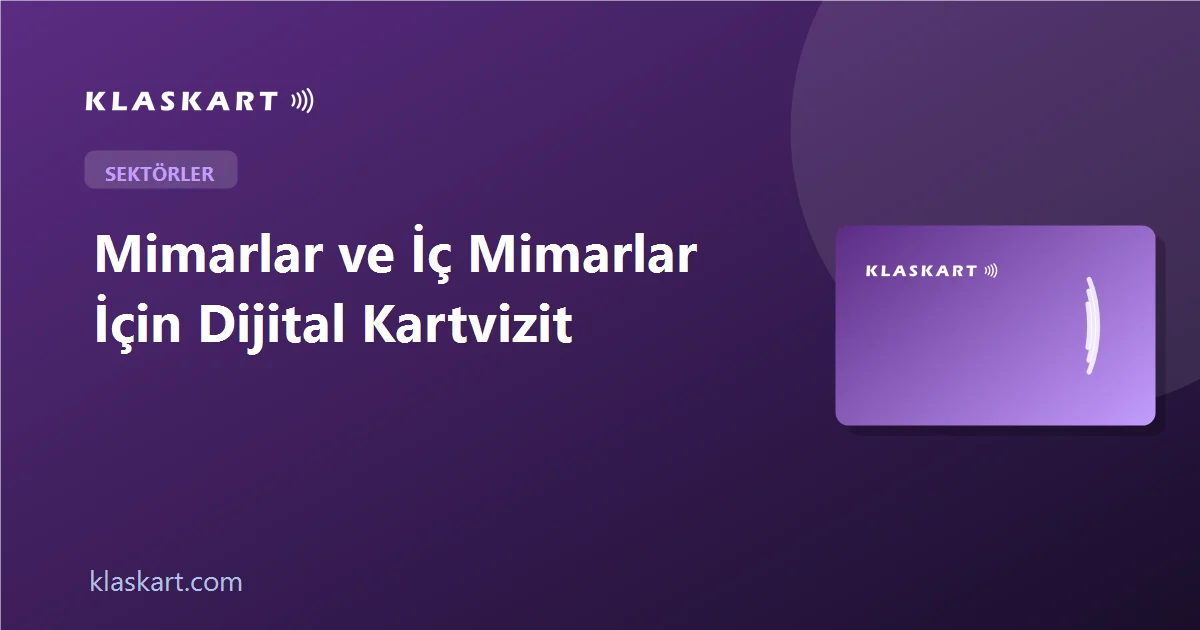 Mimarlar ve İç Mimarlar İçin Dijital Kartvizit